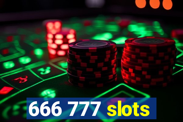 666 777 slots